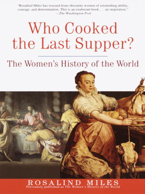 Title details for Who Cooked the Last Supper? by Rosalind Miles - Available